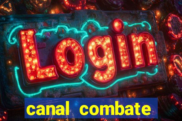 canal combate online ao vivo multicanais